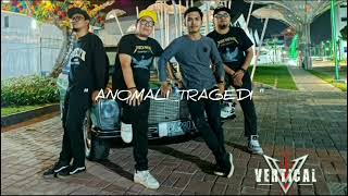 VERTICAL BAND - ANOMALI TRAGEDI (Official Music Video) #laguviral #lagubaru #laguindonesia