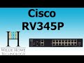 IS CISCO BACK WITH A VENGEANCE?  Cisco RV345P Intro.