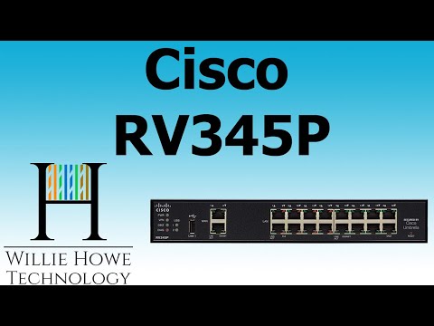 IS CISCO BACK WITH A VENGEANCE?  Cisco RV345P Intro.