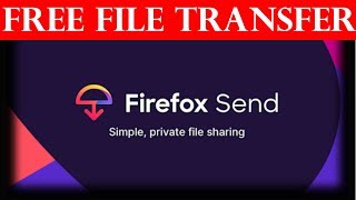 Free File Transfer (Firefox Send) screenshot 4