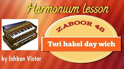 Harmonium lesson on Zaboor 48 Teri Haikal De Wich Kita Teri Rehmat