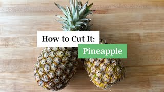 How To Cut A Pineapple