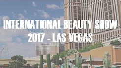 International Beauty Show 2017 - Las Vegas Vlog!