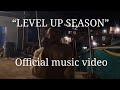Level Up Season Official Music Video Prod By KallaH Ft DEE7EN mp3