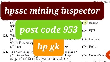 HP Gk mcqs ||hpssc mining  inspector  post code 953 ||