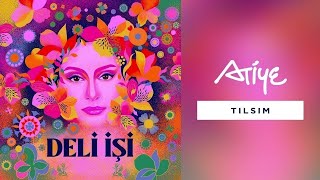 Atiye - Tılsım  Resimi