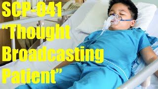 SCP Readings SCP-041 'Thought-Broadcasting Patient'