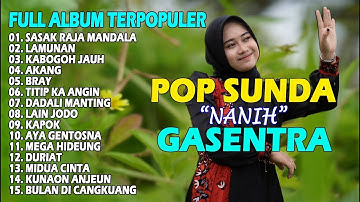 POP SUNDA FULL ALBUM GASENTRA "SASAK RAJA MANDALA,LAMUNAN,KABOGOH JAUH" | POP SUNDA MERDU TERBAIK