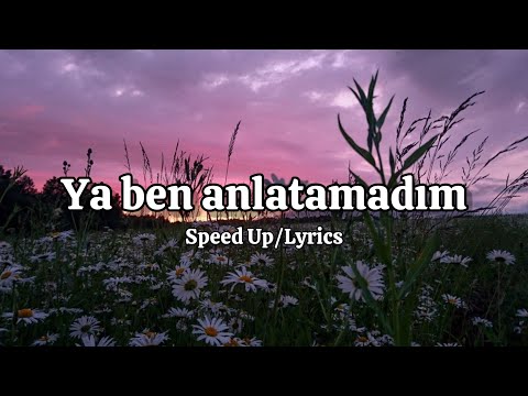 Turan Şahin - ya ben anlatamadum (Speed up/Lyrics)