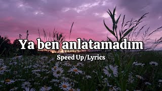 Turan Şahin - ya ben anlatamadum (Speed up/Lyrics) Resimi