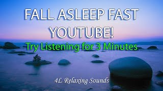 [Try Listening for 3 Minutes] FALL ASLEEP FAST YOUTUBE