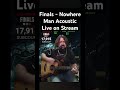 Finals - Nowhere Man Acoustic