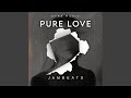 Pure Love Pure Love
