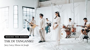 Juicy Luicy, Mawar de Jongh - Tak Di Tanganku | Behind The Scenes