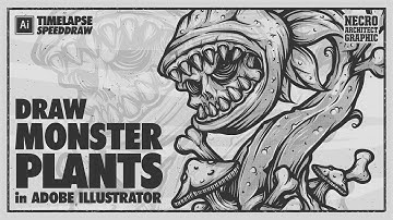 Draw Monster Plants in Adobe Illustrator | Timelapse Speed Draw