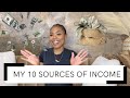 My 10 Sources of Income! Entrepreneur and Passive Income!