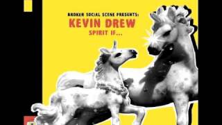 Miniatura de vídeo de "Kevin Drew - Farewell To The Pressure Kids"