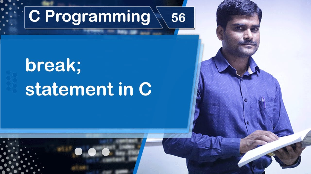 break Statement in C - C Programming Tutorial 56 🚀 - YouTube