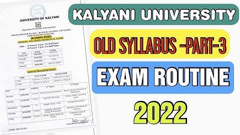 part -3 exam routine 2022 : kalyani university //online exam old syllabus final year part iii