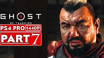 GHOST OF TSUSHIMA Gameplay Walkthrough Part 7 [1440P HD PS4 PRO] - No Commentary (FULL GAME)