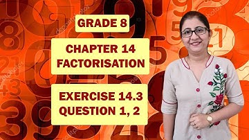 CLASS 8||NCERT MATHS||CHAPTER -14 FACTORISATION||EXERCISE 14.3 QUESTION 1,2|NCERT MATHS WITH BARDEEP