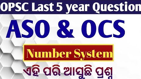 OPSC last 5 year all questions in one video // special for ASO & OCS // Number system all questions
