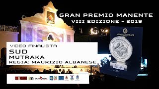 Video thumbnail of "MUTRAKA  "SUD" - Finalista Gran Premio Manente 2019 - Regia Maurizio Albanese"