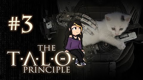 The Talos Principle #3 | Desert Detective