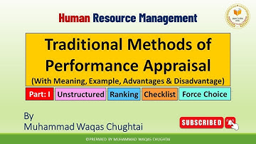 Traditional Methods of Performance Appraisal | Unstructured, Ranking, Checklist, Force Choice