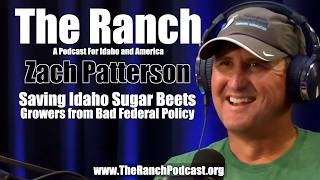 #1,076 Saving Idaho Sugar Beets Growers from Bad Federal Policy with Zach Patterson