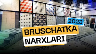 Bruschatka narxlari 2023 | Брусчатка нархлари 2023