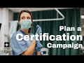 Design a Certification Campaign