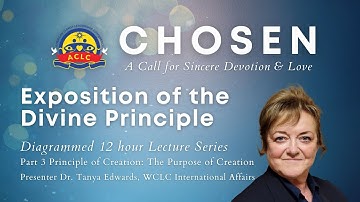 ACLC CHOSEN Part 3 Exposition of the Divine Principle Lectures Oct 3 2022