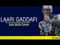 LAARI GADDAFI - san biok daan (Audio slide)