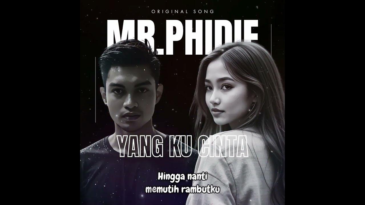 MR. PHIDIE - KAU YANG KUCINTA  #musikindonesia #suno #music #sunoai