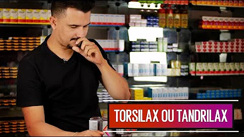Qual a diferença entre Torsilax e tandrilax?
