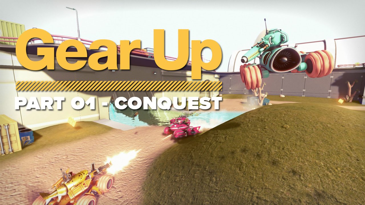 SB Plays: Gear Up - Part 1 Conquest