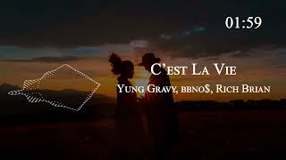 Yung Gravy, bbno$, Rich Brian - C’est La Vie