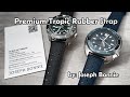 PREMIUM Rubber Tropic Straps from Joseph Bonnie - GREAT BUY!