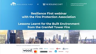 Lessons Learnt for the Built Environment from the Grenfell Tower Fire - Resilience First Webinar