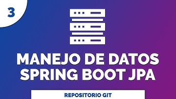 3 Curso Manejo de Datos con Spring Data JPA Repositorio Git
