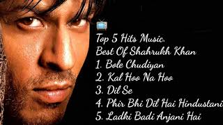 📺Best of Shahrukh Khan   || Top 5 Hits Music.📺