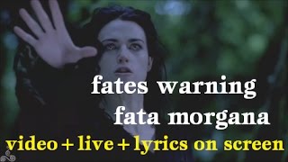 Fates Warning-Fata Morgana (video+live+lyrics on screen)