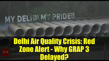 Delhi Air Quality Crisis: Red Zone Alert - Why GRAP 3 Delayed?