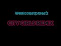 City Girls Remix WESTCOASTPMACK mp3