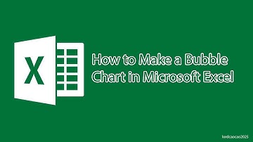 How to Make a Bubble Chart in Microsoft Excel
