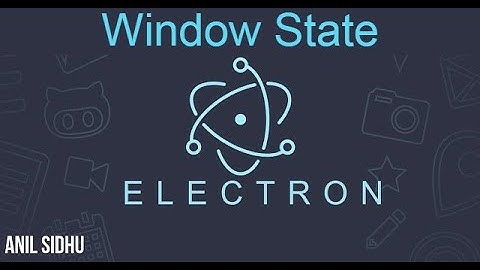 Electron js tutorial for beginners # Window State
