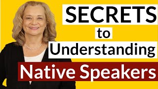 8 Tips and Techniques to Understand Native Speakers