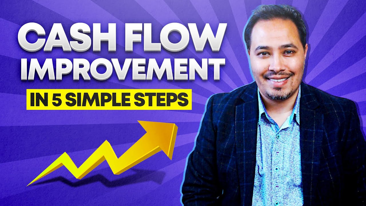 5 Tried and Tested Cash Flow Improvement  Strategies
