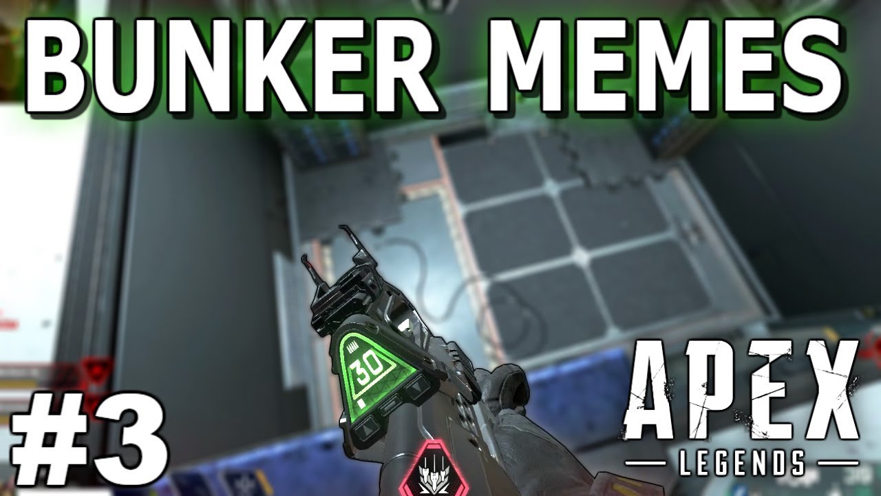 The Bunker Memes Apex Legends Part 3 Youtube